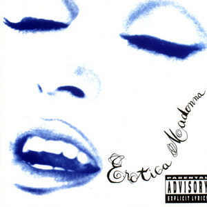 Madonna - Erotica [EXPLICIT LYRICS]