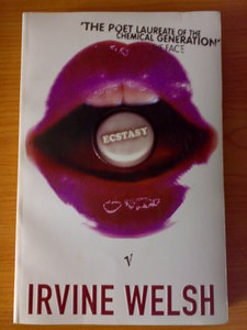 Книга Irvin Welsh "Ecstasy. Three Tales Of Chemical Romance" на английском