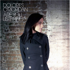 Dolores O'riordan/Are You Listening