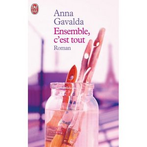 anna gavalda - ensemble, c'est tout