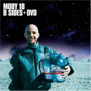 Moby - 18 B Sides + DVD