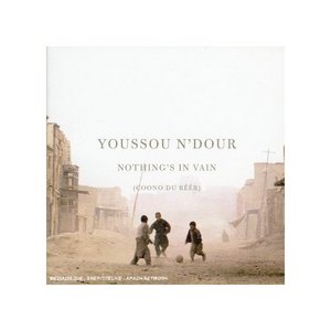 Nothing's In Vain - Pascal Obispo et Youssou N'Dour