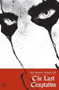 Neil Gaiman, Michael Zulli - Last Temptation