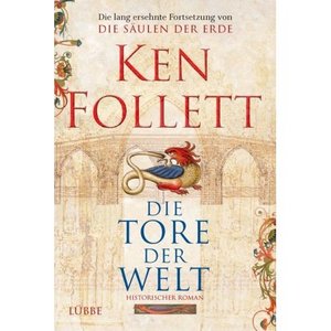 Die Tore der Welt, Ken Follett