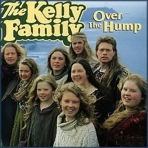 The Kelly Family "Over The Hump"