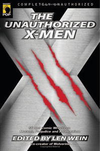 OZON.ru - The Unauthorized X-Men: SF and Comic Writers on Mutants, Prejudice, and Adamantium (Smart Pop series) | Книги / Foreig