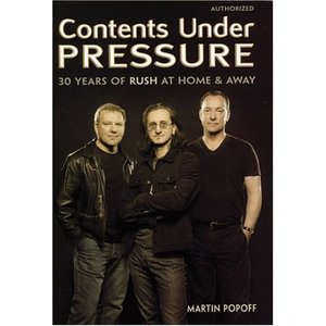 Contents Under Pressure - 30 years of RUSH at home & away