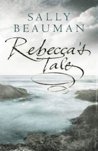"Rebecca's Tale" by Sally Beauman