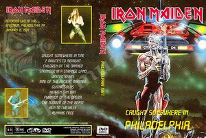 IRON MAIDEN - CAUGHT SOMEWHERE IN PHILADELPHIA 1987 (Bootleg)