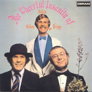 Giles, Giles & Fripp - Cheerful Insanity Of (CD)