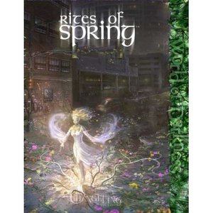 Changeling the Lost: Rites of Spring