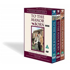 To The Manor Born : Complete BBC Series 1-3 Box Set