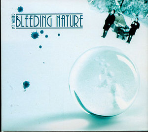 BLEEDING NATURE “My winter”