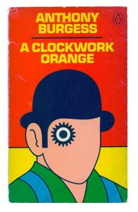 A Clockwork Orange, Antony Burgess