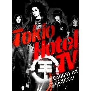 Tokio Hotel TV - Caught On Camera! (Deluxe Version)
