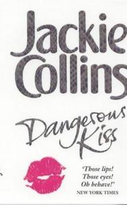 Jackie Collins "Dangerous Kiss"