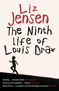 Liz Jensen "The Ninth Life of Louis Drax"