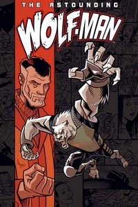 The Astounding Wolf-Man Volume 1 (Wolf Man) (Paperback)