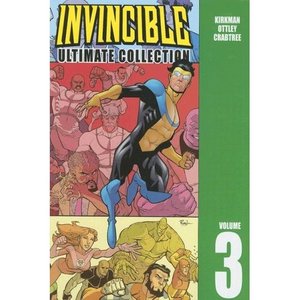 Invincible: Ultimate Collection Volume 3 (Invincible: the Ultimate Collection) (Hardcover)