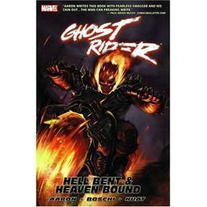 Ghost Rider Vol. 1: Hell Bent and Heaven Bound (Paperback)