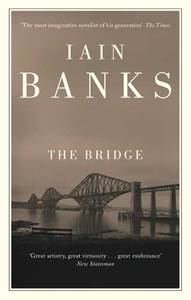 Iain Banks - The Bridge