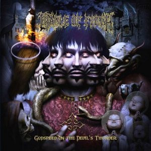 Cradle of filth - Godspeed On The Devil's Thunder