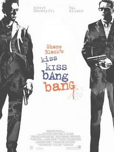 Поцелуй навылет / Kiss Kiss Bang Bang