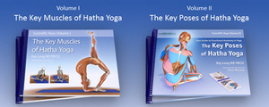 Scientific Keys Volume I:  The Key Muscles of Hatha Yoga and  Scientific Keys Volume II:  The Key Poses of Hatha Yoga