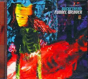 Buckethead - Funnel Weaver