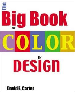 Книга «Big Book of Color & Design» David E. Carter