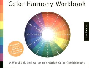 Книга «Color Harmony Workbook. A Workbook and Guide to Creative Color Combinations»  Lesa Sawahata