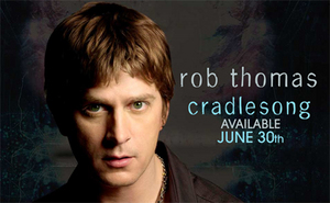 Rob Thomas - Cradle Song