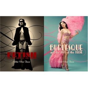 Dita Von Teese  "Burlesque and the Art of the Teese/Fetish and the Art of the Teese"