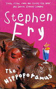 Stephen Fry. The Hippopotamus