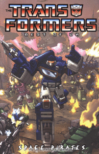 TRANSFORMERS: BEST OF UK SPACE PIRATES TPB (2008)