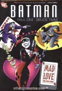 BATMAN: MAD LOVE AND OTHER STORIES HC (2009)