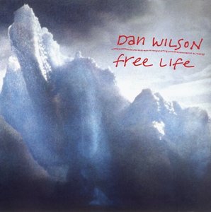 Dan Wilson "Free life"