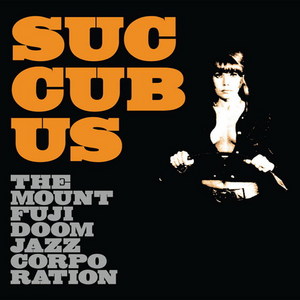 CD The Mount Fuji Doomjazz Corporation  "Succubus" (2009)