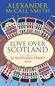 Alexander McCall Smith "Love over Scotland"