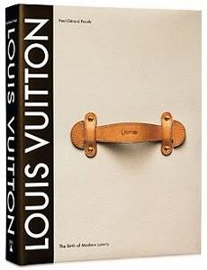 book "Louis Vuitton the birth of modern luxury"