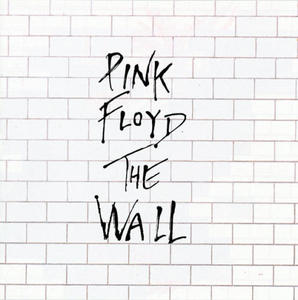 Pink Floyd, "The Wall"