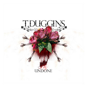 CD T. Duggins - Undone