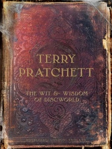 Terry Pratchett's Wit and Wisdom of Discworld