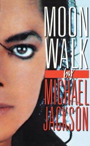 Автобиография Michael Jackson Moonwalk