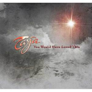 Tarja "You would have loved this" cd