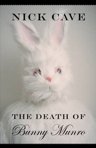 The Death of Bunny Munro by Nick Cave