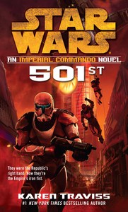 Star Wars 501st: An Imperial Commando Novel by Karen Traviss