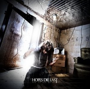 Hopes Die Last - Six Years Home