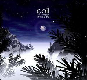 Coil - Musick To Play In The Dark (LP)