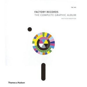 Factory Records: The Complete Graphic Album